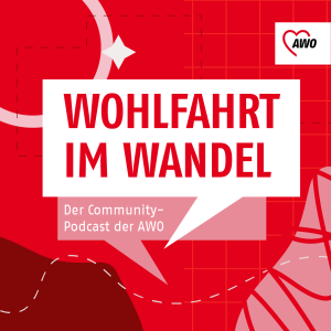 Titelbild "Wohlfahrt im Wandel" - AWO Community-Podcast